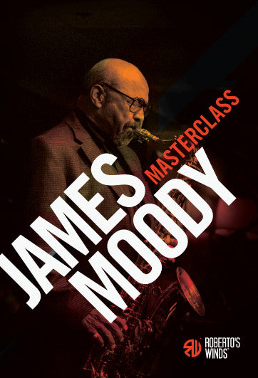 Roberto's Winds Masterclass DVD - James Moody